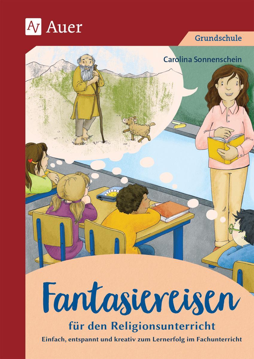 Cover: 9783403083771 | Fantasiereisen für den Religionsunterricht 1-4 | Carolina Sonnenschein