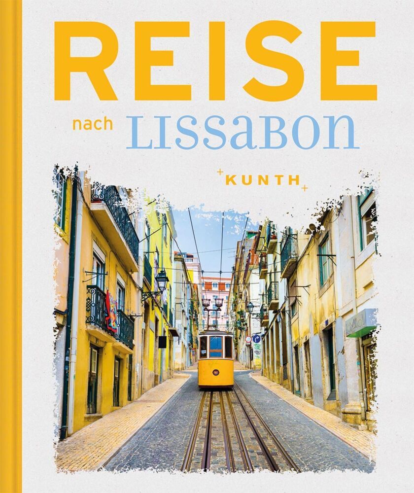 Cover: 9783955045364 | Reise nach Lissabon | Kapff | Buch | 192 S. | Deutsch | 2017 | Kunth