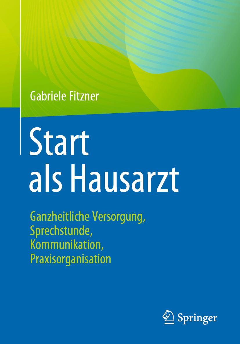 Cover: 9783662628737 | Start als Hausarzt | Gabriele Fitzner | Taschenbuch | Paperback | XIII