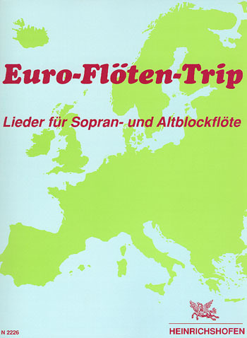 Cover: 9790204422265 | Euro-Flöten-Trip Lieder für Sopran- und Altblockflöte | Schonfeld