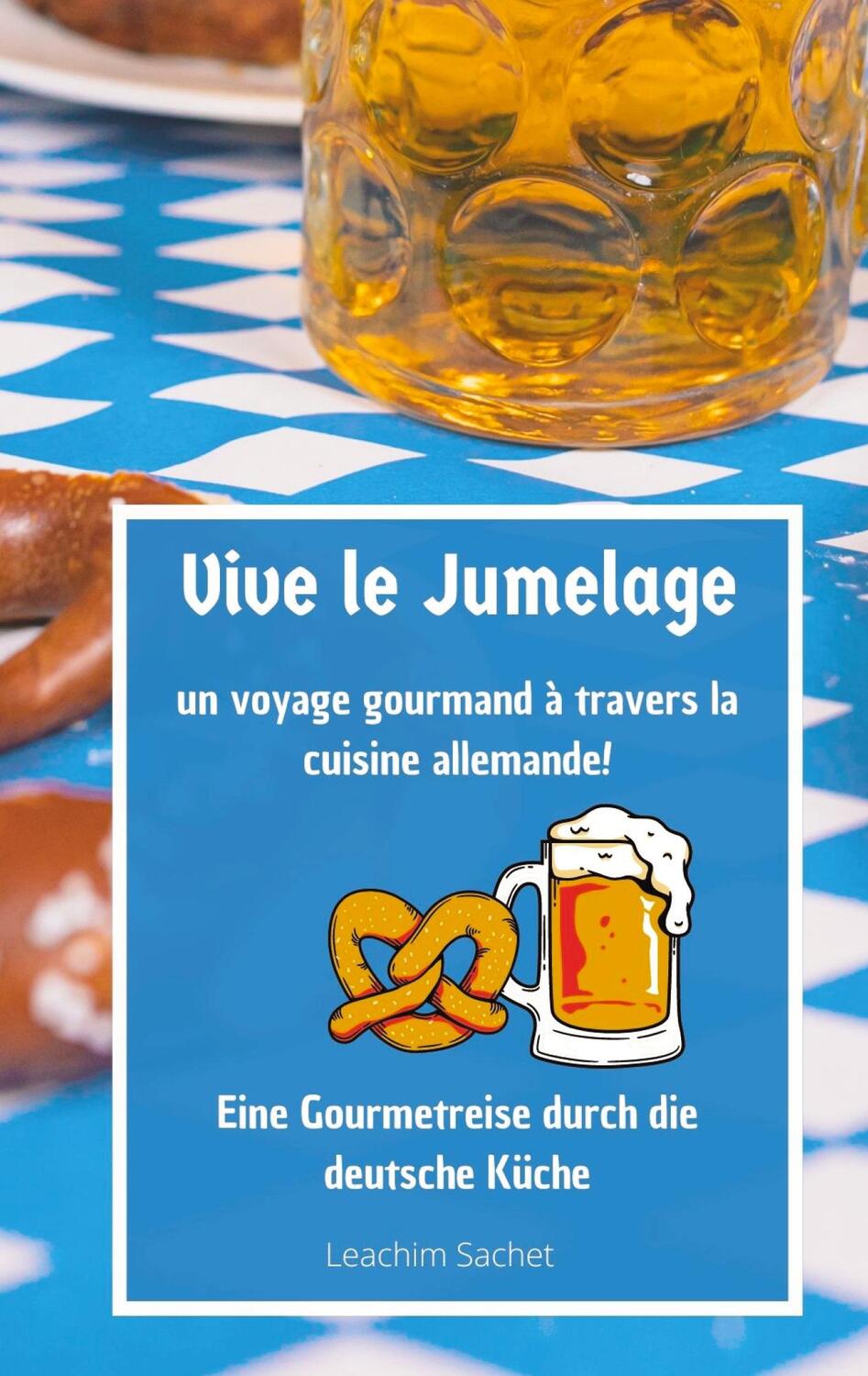 Cover: 9783384065407 | Vive le jumelage - un voyage gourmand à travers la cuisine allemande