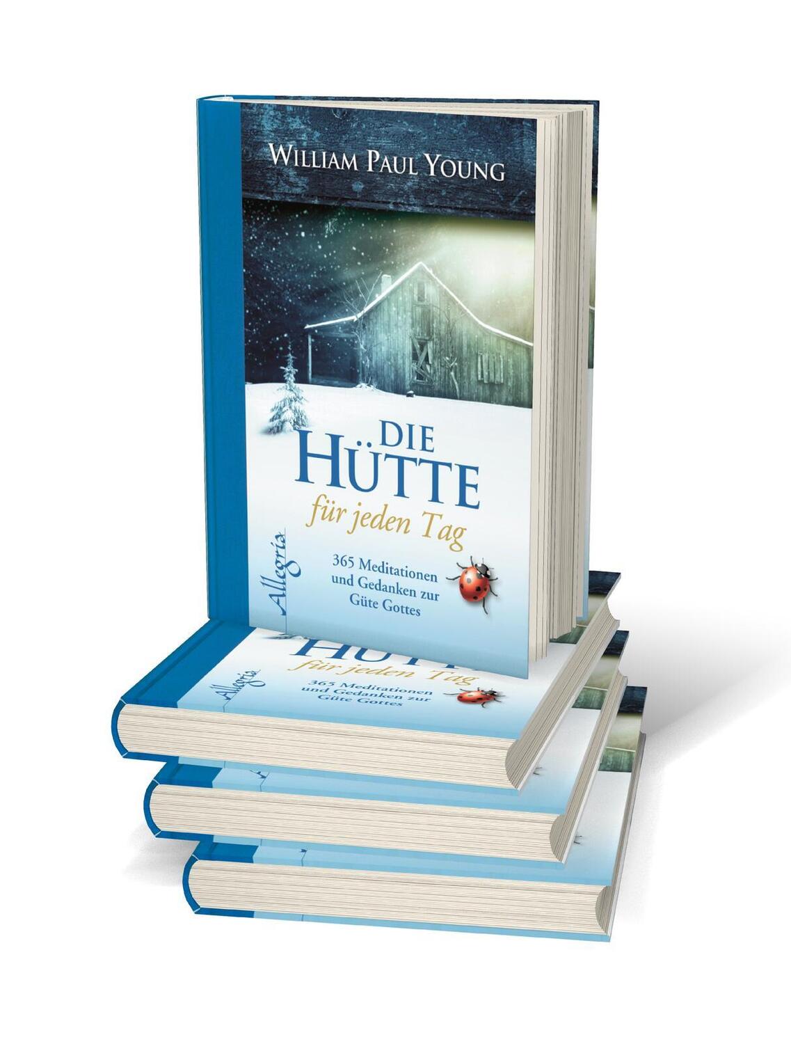 Bild: 9783793422501 | DIE HÜTTE für jeden Tag | William Paul Young | Buch | 384 S. | Deutsch