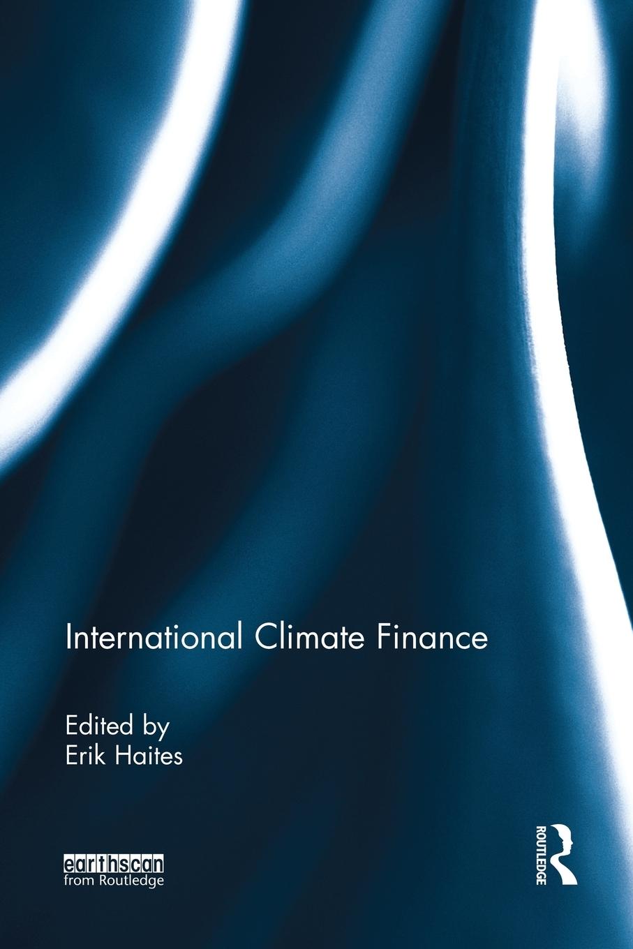 Cover: 9781138925861 | International Climate Finance | Erik Haites | Taschenbuch | Englisch