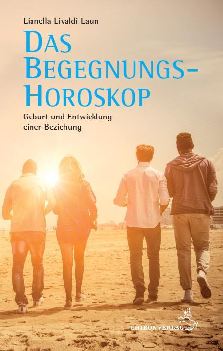 Cover: 9783899972511 | Das Begegnungshoroskop | Geburt und Entwicklung einer Beziehung | Laun