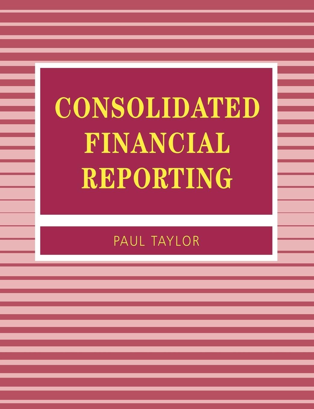 Cover: 9781853962509 | Consolidated Financial Reporting | Paul A Taylor (u. a.) | Taschenbuch