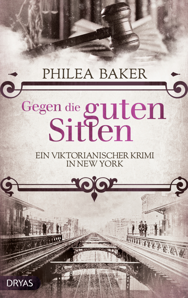 Cover: 9783948483777 | Gegen die guten Sitten | Ein viktorianischer Krimi in New York | Baker