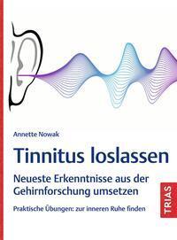 Cover: 9783432119373 | Tinnitus loslassen | Annette Nowak | Taschenbuch | Broschiert (KB)