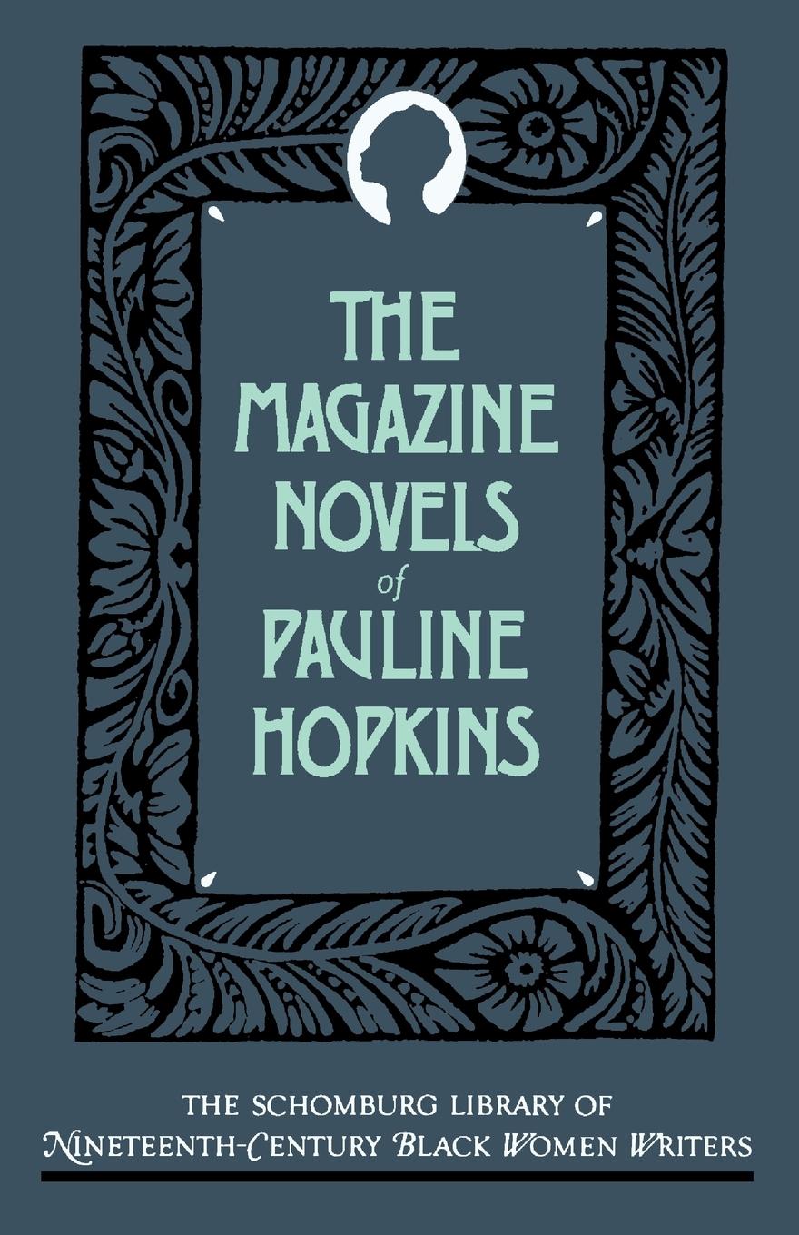 Cover: 9780195063257 | The Magazine Novels of Pauline Hopkins | Pauline E. Hopkins | Buch