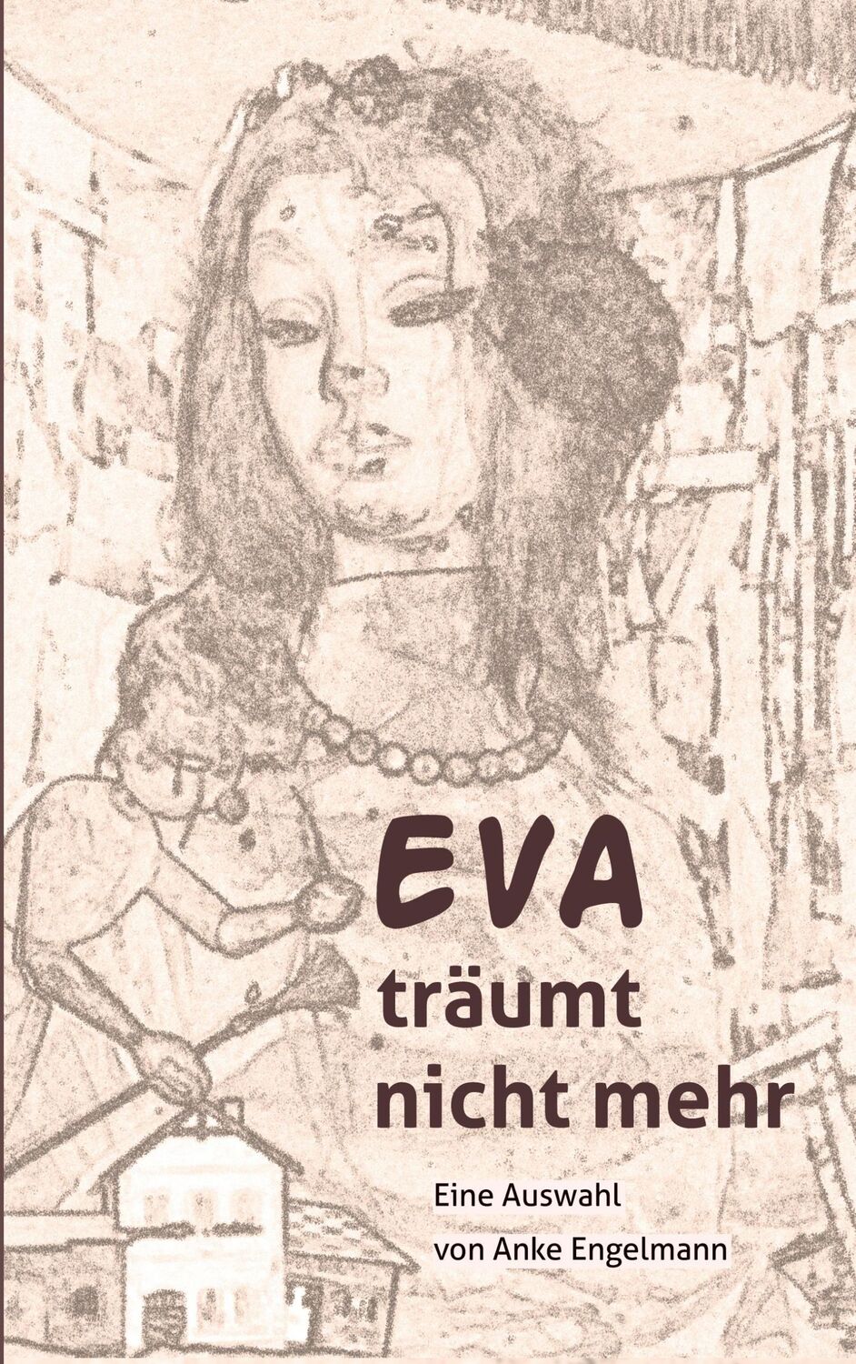 Cover: 9783758363207 | Eva träumt nicht mehr | Simone Börner (u. a.) | Taschenbuch | 144 S.