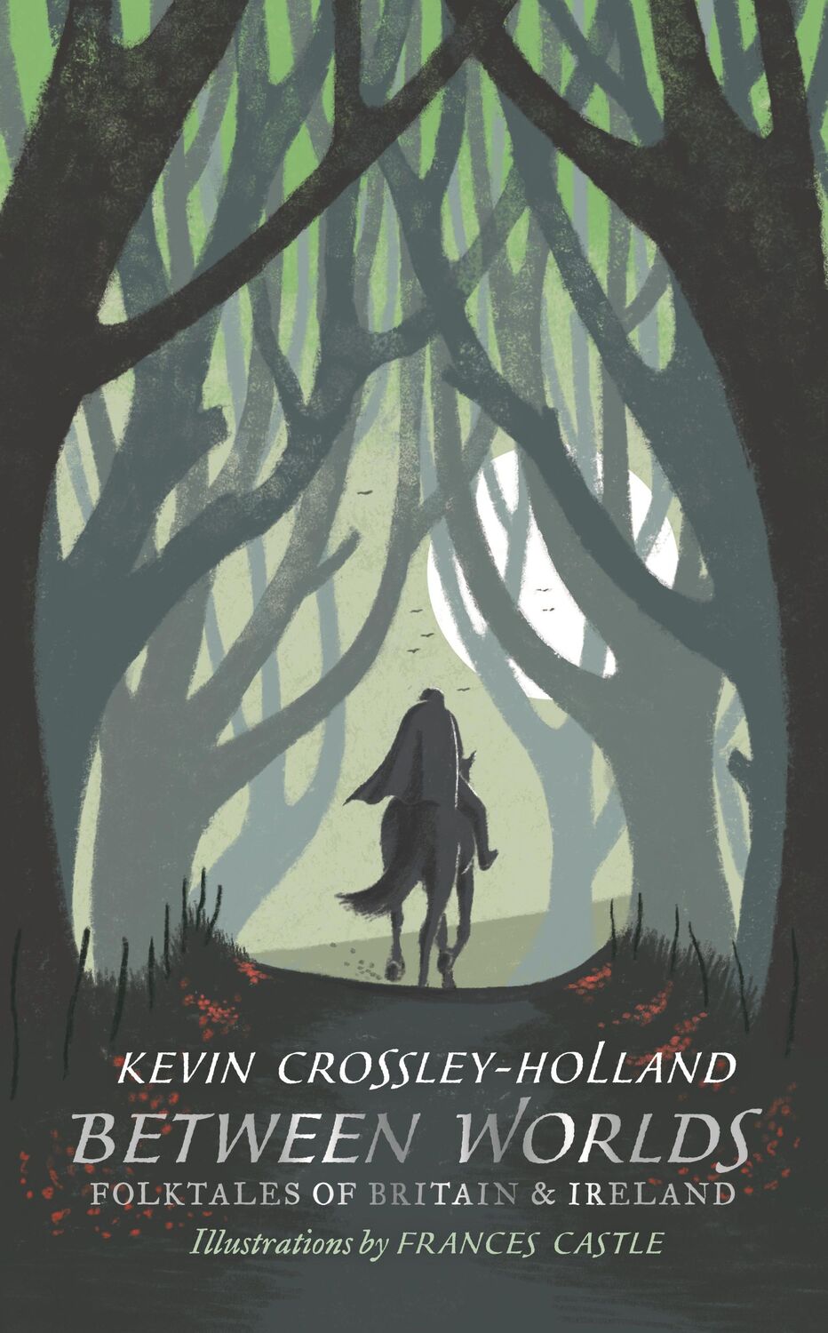 Cover: 9781406381252 | Between Worlds: Folktales of Britain &amp; Ireland | Crossley-Holland