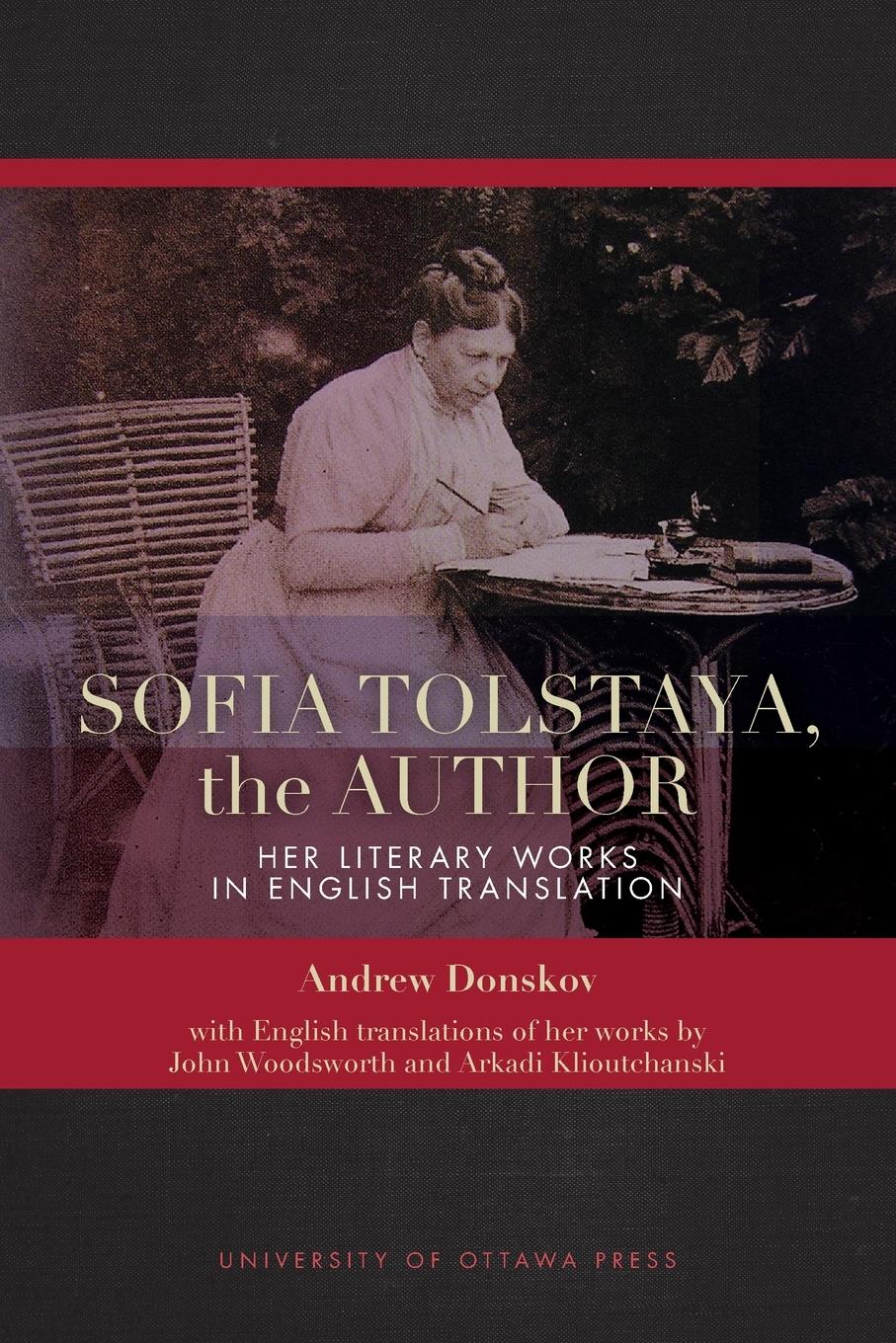 Cover: 9780776629445 | Sofia Tolstaya, the Author | Her Literary Works in English Translation