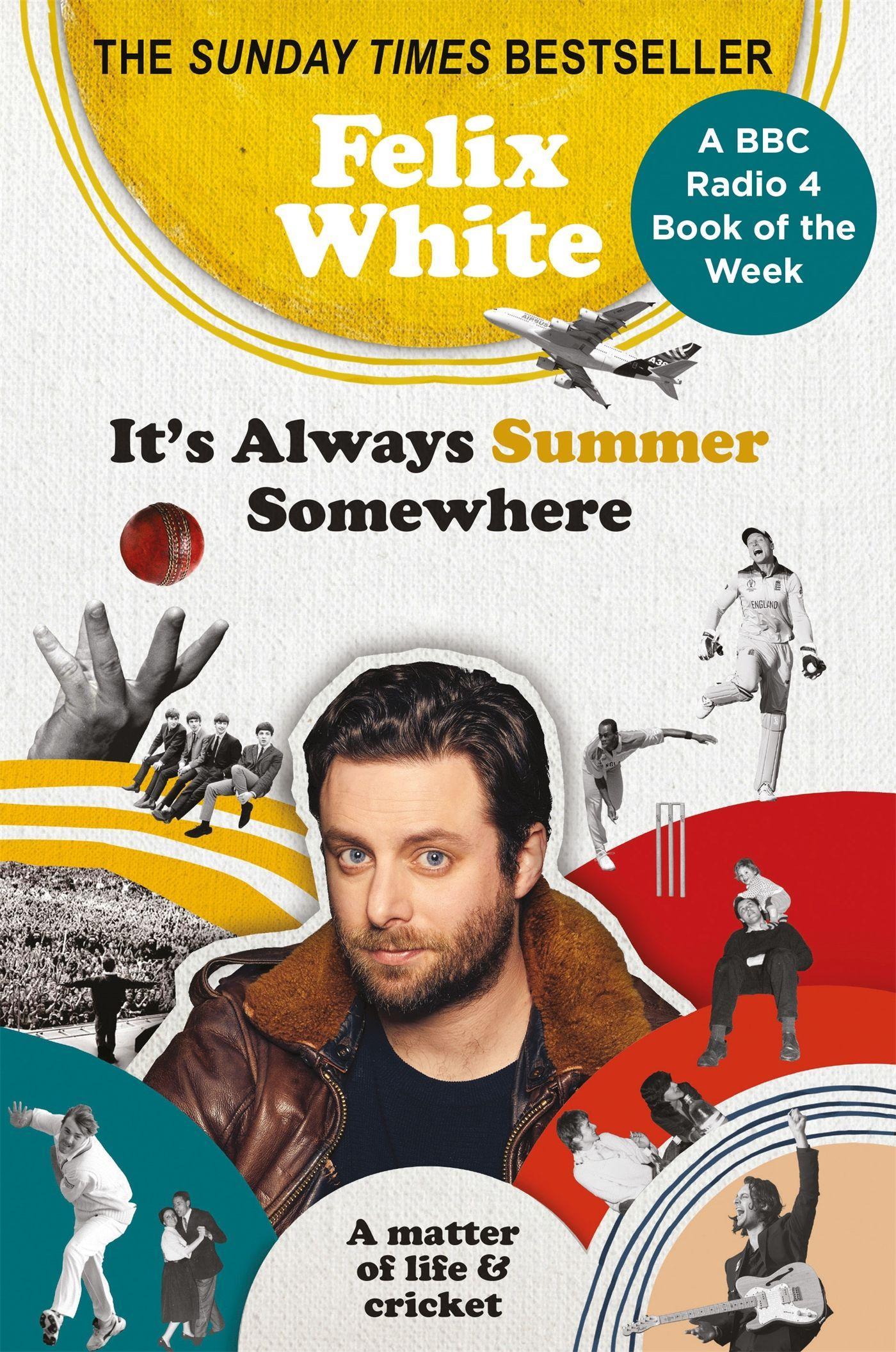 Cover: 9781788402422 | It's Always Summer Somewhere | Felix White | Buch | Gebunden | 2021