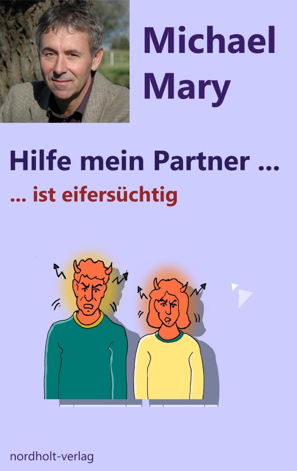 Cover: 9783926967534 | Hilfe mein Partner ist eifersüchtig | Michael Mary | Taschenbuch