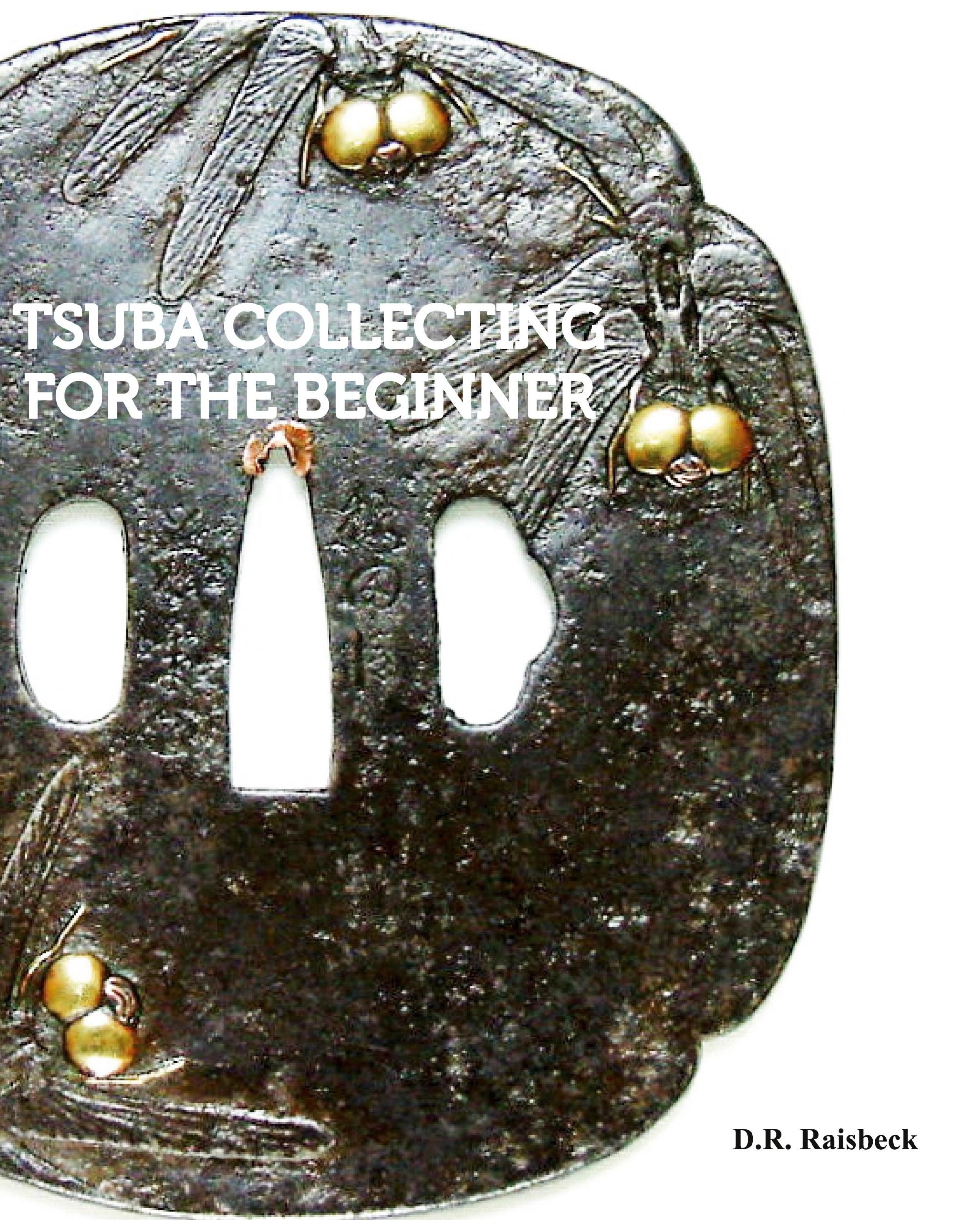 Cover: 9781389385636 | Tsuba Collecting for the Beginner | D. R. Raisbeck | Buch | Gebunden