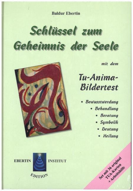 Cover: 9783000185588 | Schlüssel zum Geheimnis der Seele, m. TUA-Karten u. Arbeitshilfe