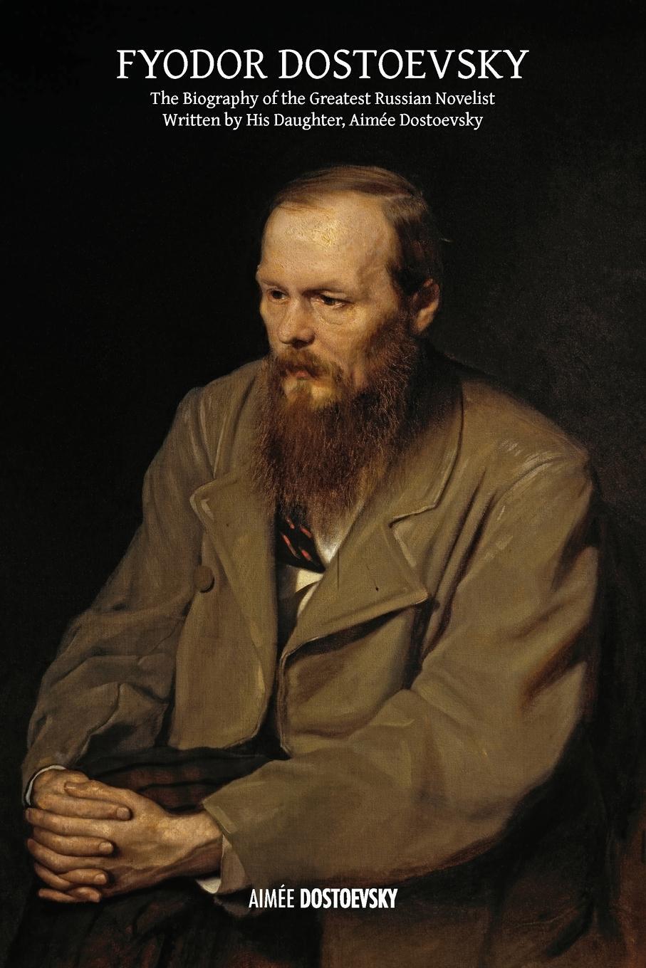 Cover: 9781788945707 | Fyodor Dostoevsky | Aimée Dostoevsky | Taschenbuch | Paperback | 2021