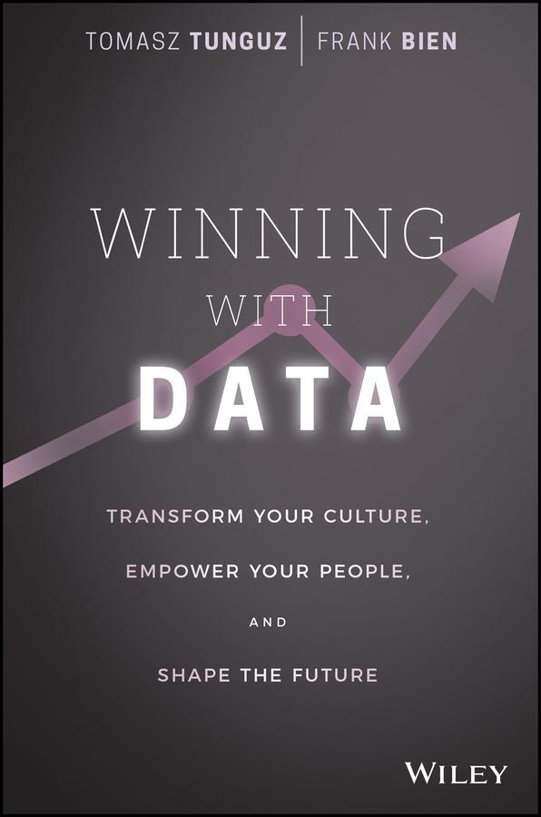 Cover: 9781119257233 | Winning with Data | Frank Bien (u. a.) | Buch | 160 S. | Englisch