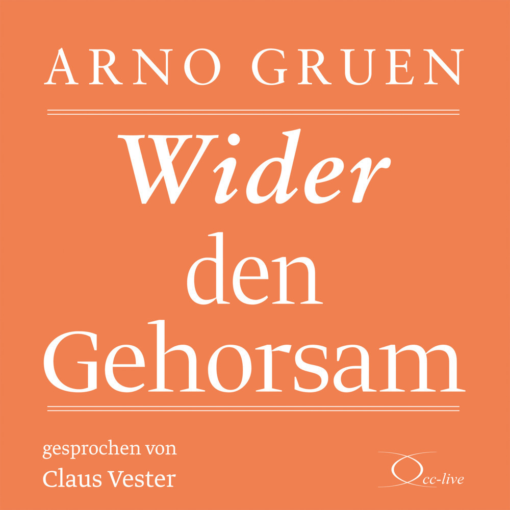 Cover: 9783956163197 | Wider den Gehorsam, 2 Audio-CDs | Lesung. Ungekürzte Ausgabe | Gruen