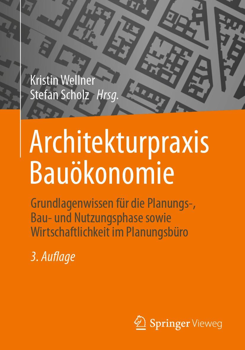 Cover: 9783658412487 | Architekturpraxis Bauökonomie | Stefan Scholz (u. a.) | Taschenbuch