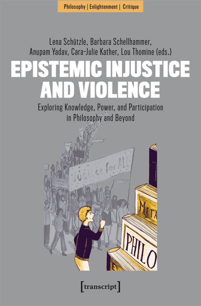 Cover: 9783837674385 | Epistemic Injustice and Violence | Lena Schützle (u. a.) | Taschenbuch