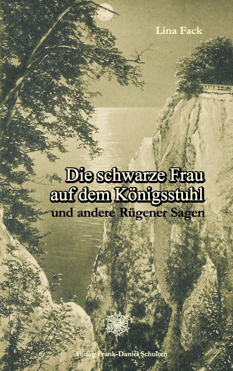 Cover: 9783932961359 | Die schwarze Frau auf dem Königsstuhl und andere Rügener Sagen | Fack