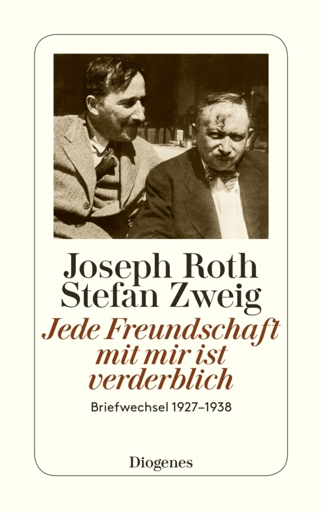 Cover: 9783257242799 | Jede Freundschaft mit mir ist verderblich | Briefwechsel 1927 - 1938