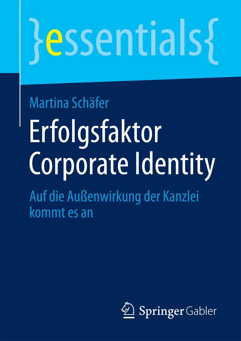 Cover: 9783658079857 | Erfolgsfaktor Corporate Identity | Martina Schäfer | Taschenbuch | xi