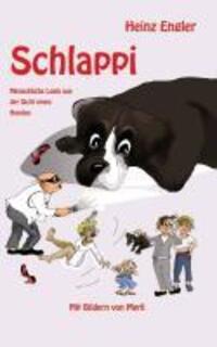 Cover: 9783848232956 | Schlappi | Menschliche Logik aus der Sicht eines Hundes | Heinz Engler