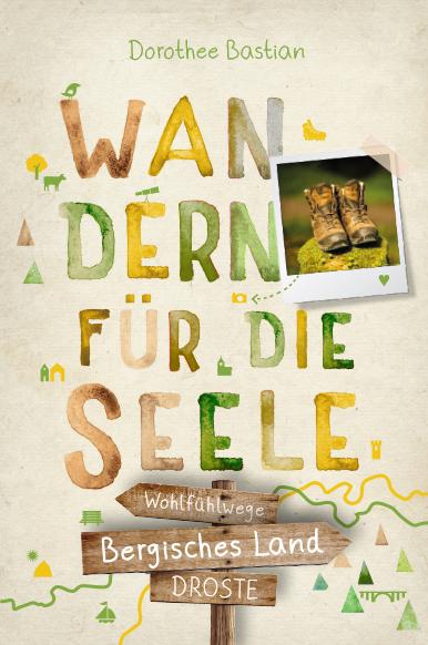 Cover: 9783770027064 | Bergisches Land. Wandern für die Seele | Wohlfühlwege | Bastian | Buch