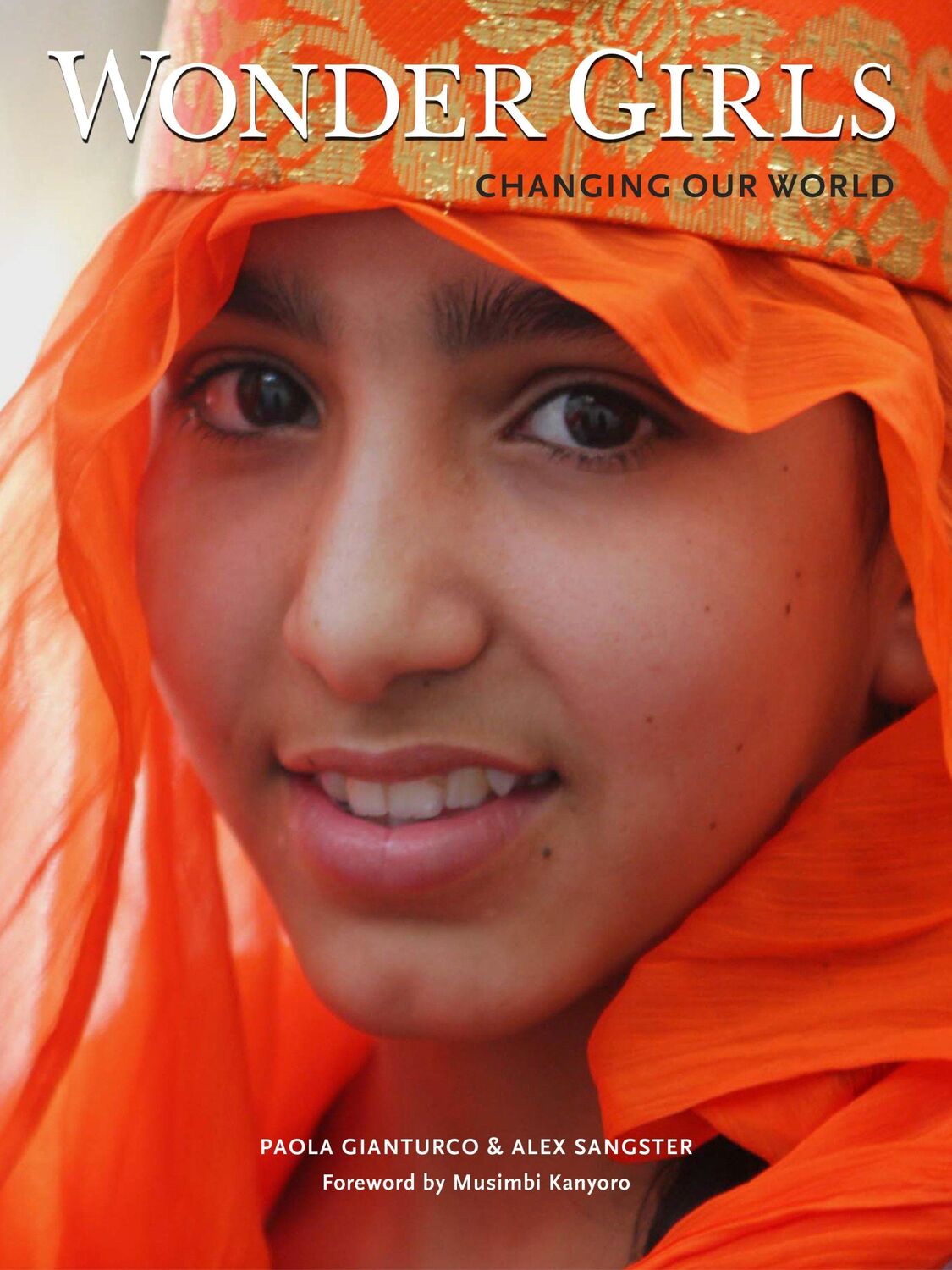 Cover: 9781576878224 | Wonder Girls | Changing Our World | Paola Gianturco (u. a.) | Buch