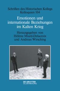 Cover: 9783110679540 | Emotionen und internationale Beziehungen im Kalten Krieg | Buch | XVI