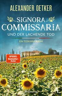 Cover: 9783455018295 | Signora Commissaria und der lachende Tod | Ein Toskana-Krimi | Oetker