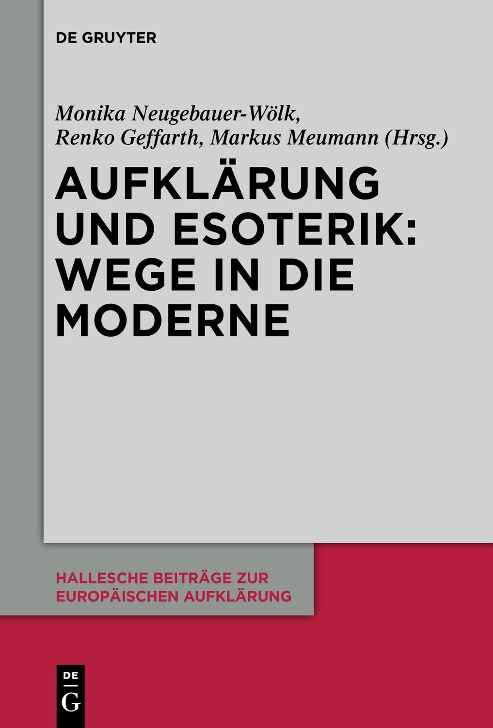 Cover: 9783110297782 | Aufklärung und Esoterik: Wege in die Moderne | Neugebauer-Wölk (u. a.)