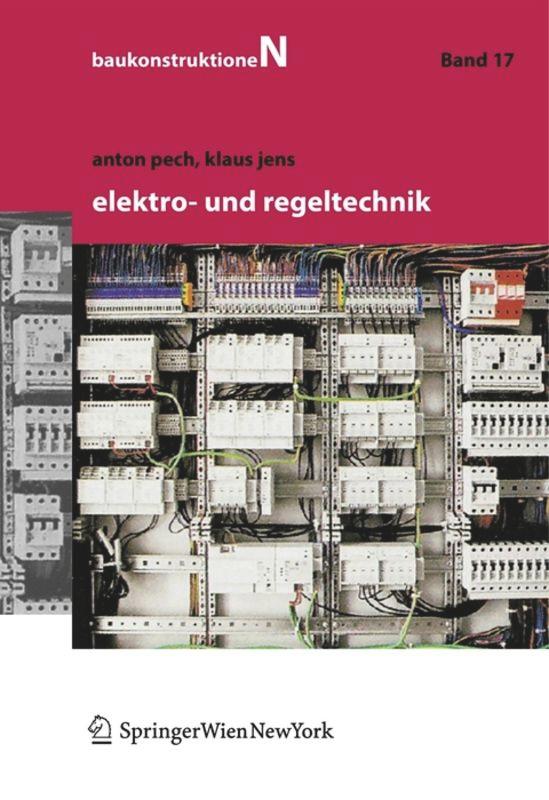 Cover: 9783990430842 | Elektro- und Regeltechnik | Klaus Jens (u. a.) | Buch | 159 S. | 2007