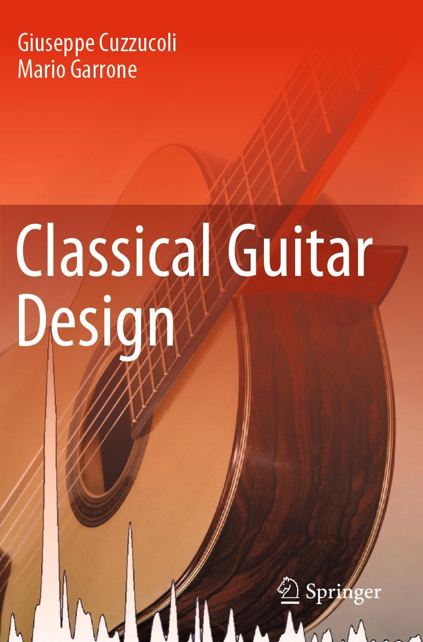 Cover: 9783030329945 | Classical Guitar Design | Mario Garrone (u. a.) | Taschenbuch | xiv