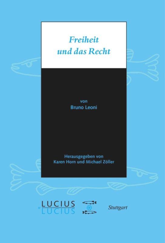 Cover: 9783828205994 | Freiheit und das Recht | Bruno Leoni | Taschenbuch | 166 S. | Deutsch