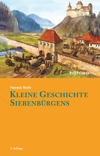 Cover: 9783412208615 | Kleine Geschichte Siebenbürgens | Harald Roth | Taschenbuch | 198 S.