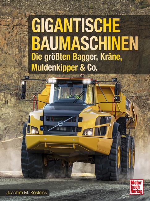 Cover: 9783613047389 | Gigantische Baumaschinen | Joachim M. Köstnick | Buch | 224 S. | 2025