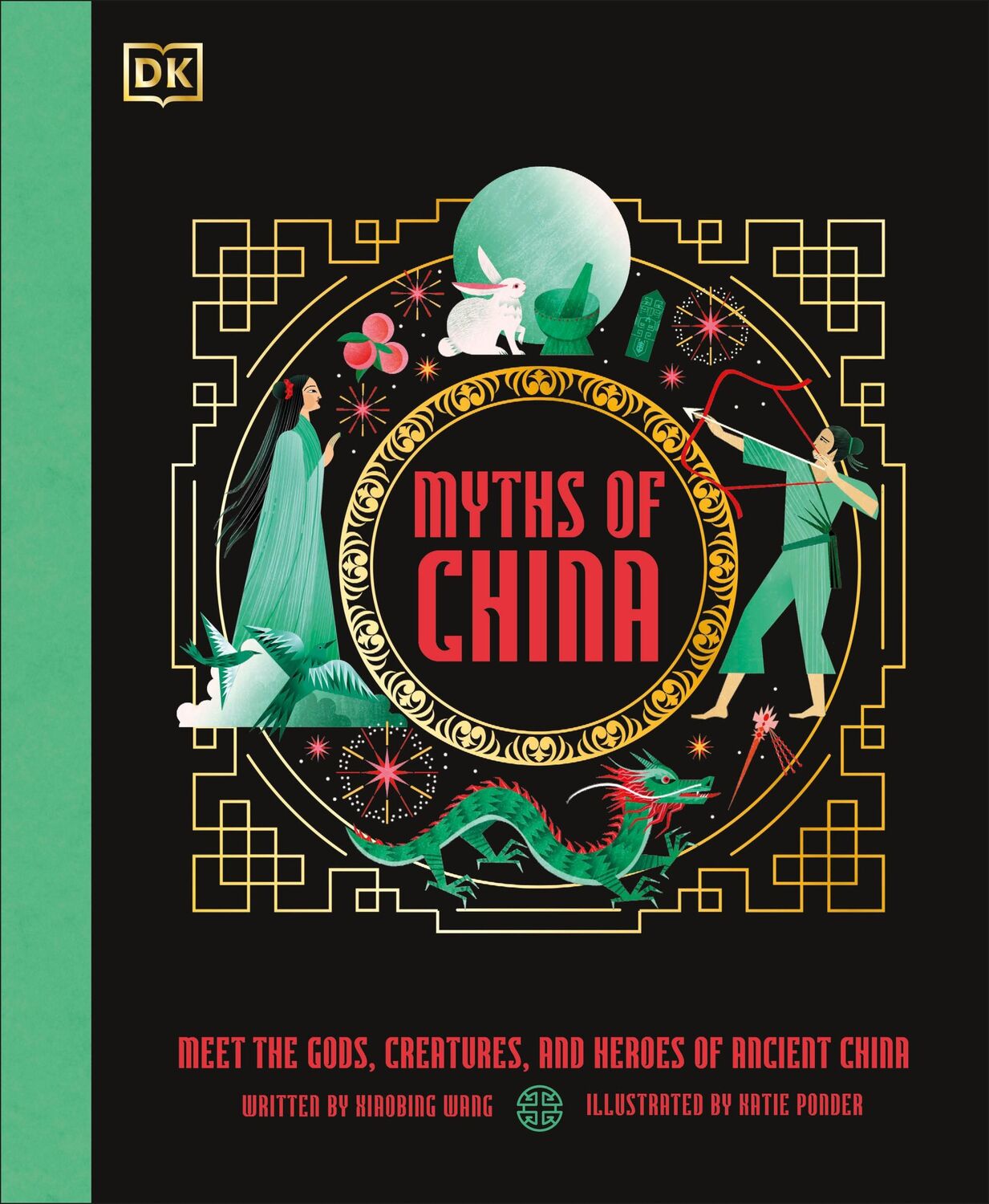 Cover: 9780241664766 | Myths of China | Meet the Gods, Creatures, and Heroes of Ancient China