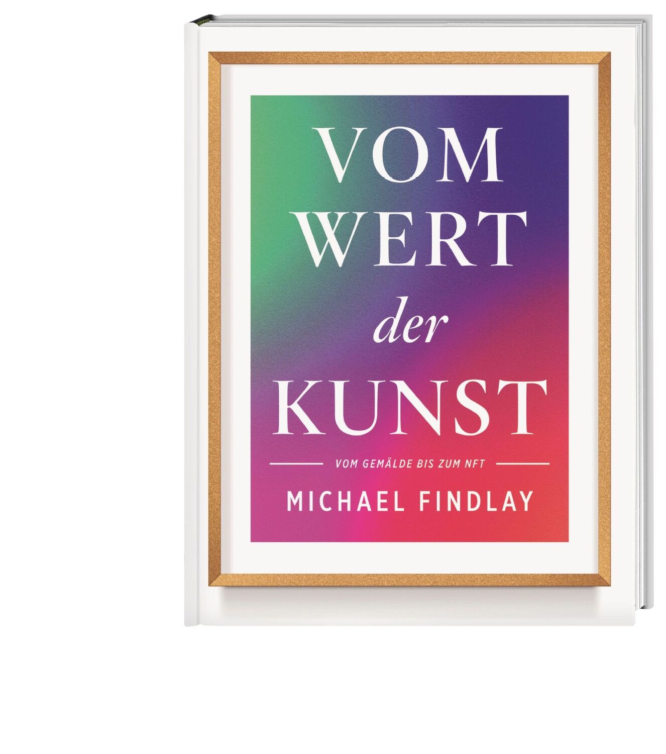 Bild: 9783791389080 | Vom Wert der Kunst (Erweiterte Neuausgabe) | Michael Findlay | Buch