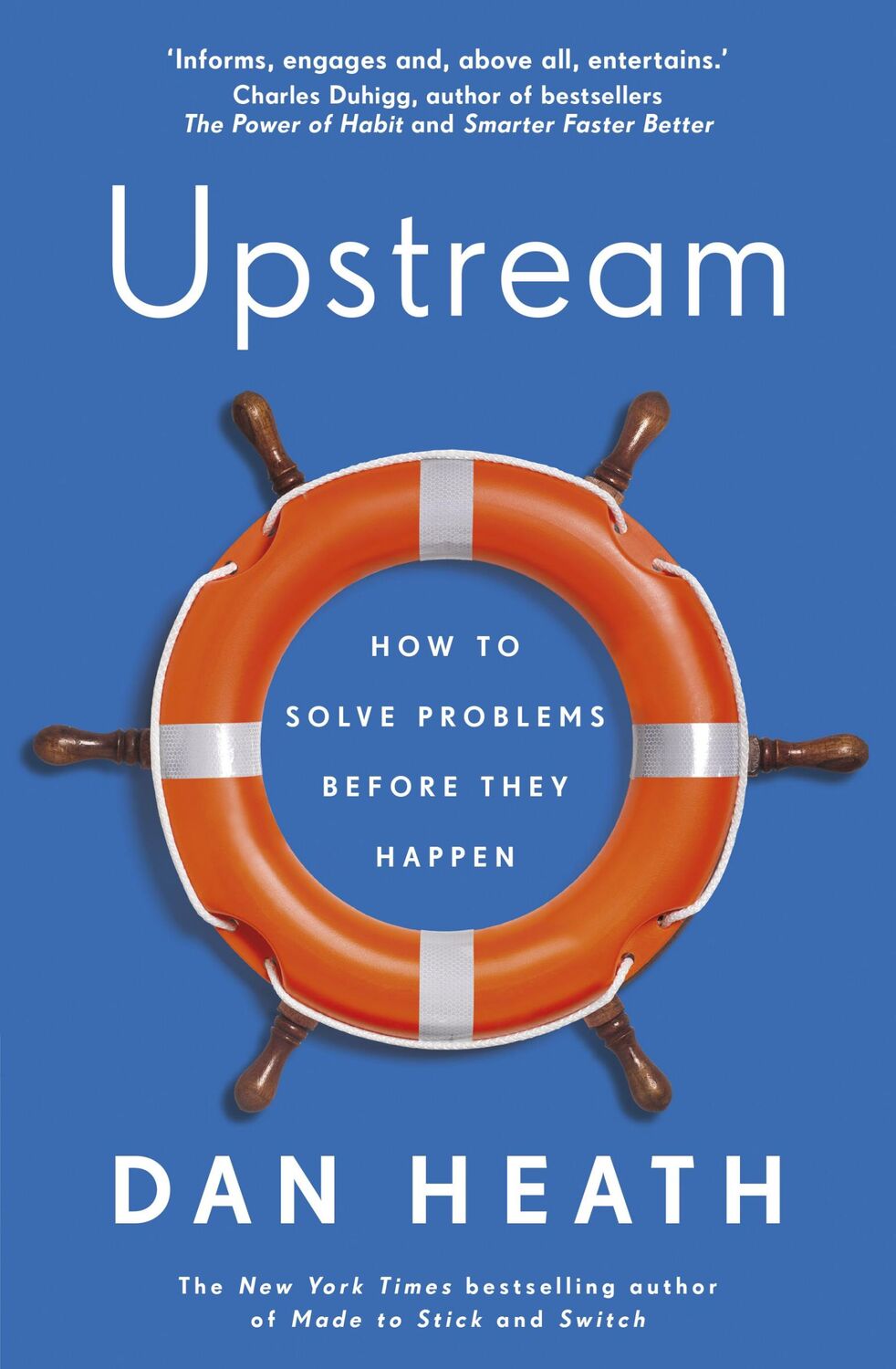 Cover: 9781787632745 | Upstream | How to solve problems before they happen | Dan Heath | Buch