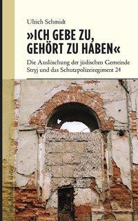 Cover: 9783854764090 | 'Ich gebe zu, gehört zu haben' | Ulrich Schmidt | Taschenbuch | 192 S.