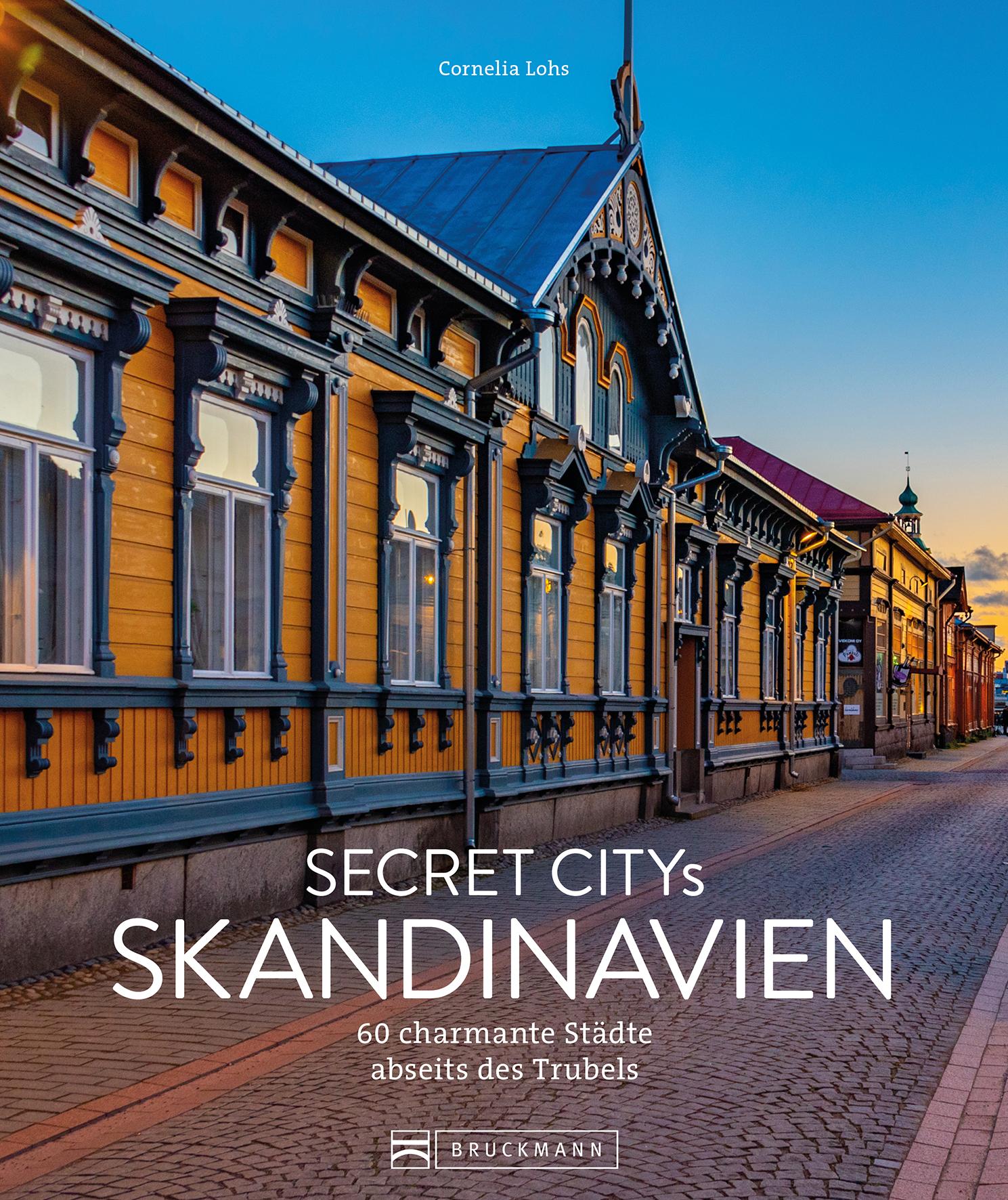 Cover: 9783734330131 | Secret Citys Skandinavien | 60 charmante Städte abseits des Trubels