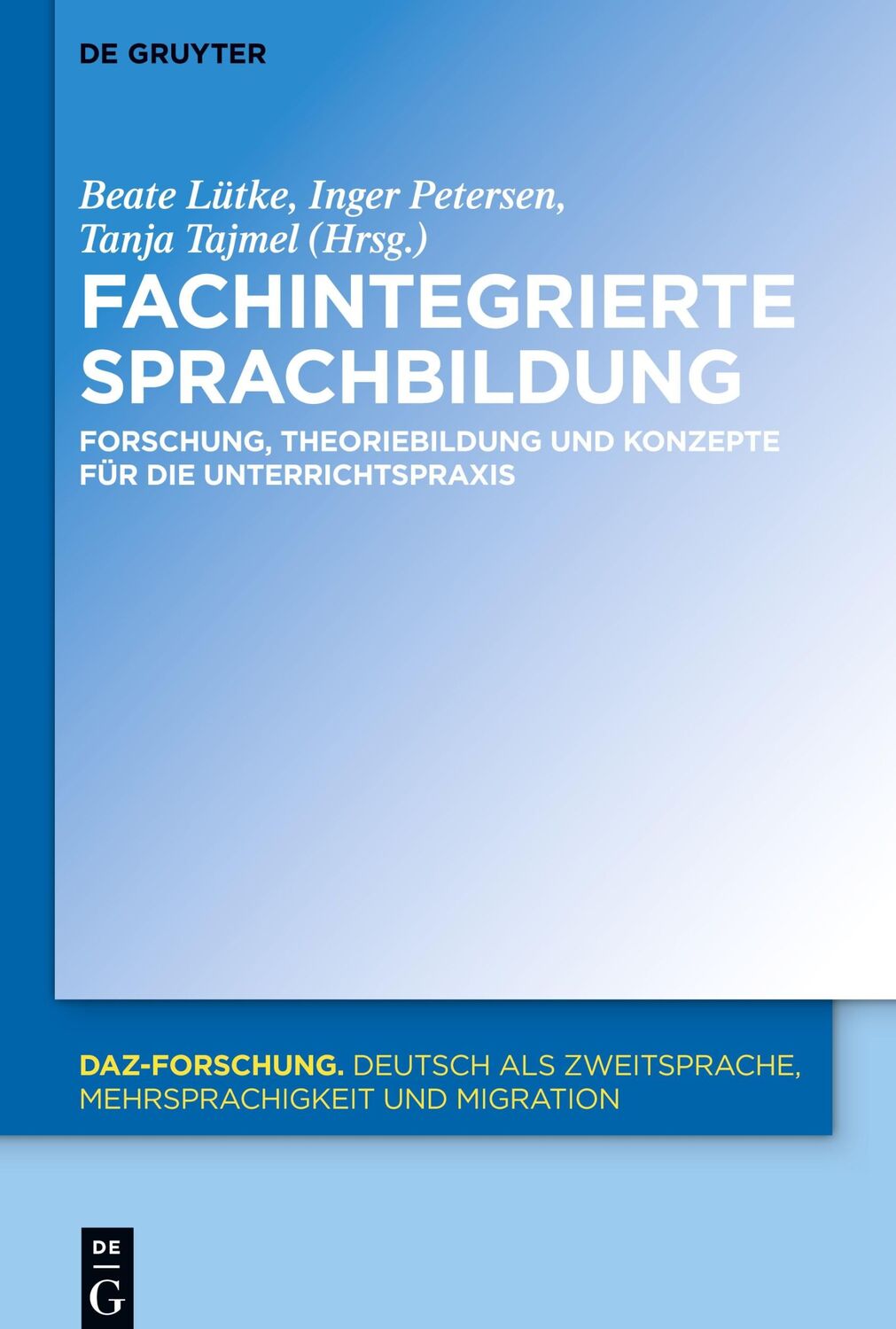 Cover: 9783110403923 | Fachintegrierte Sprachbildung | Beate Lütke (u. a.) | Buch | ISSN | X