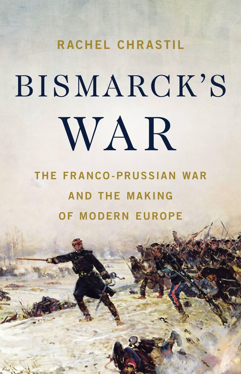 Cover: 9781541604094 | Bismarck's War | Rachel Chrastil | Buch | Gebunden | Englisch | 2023