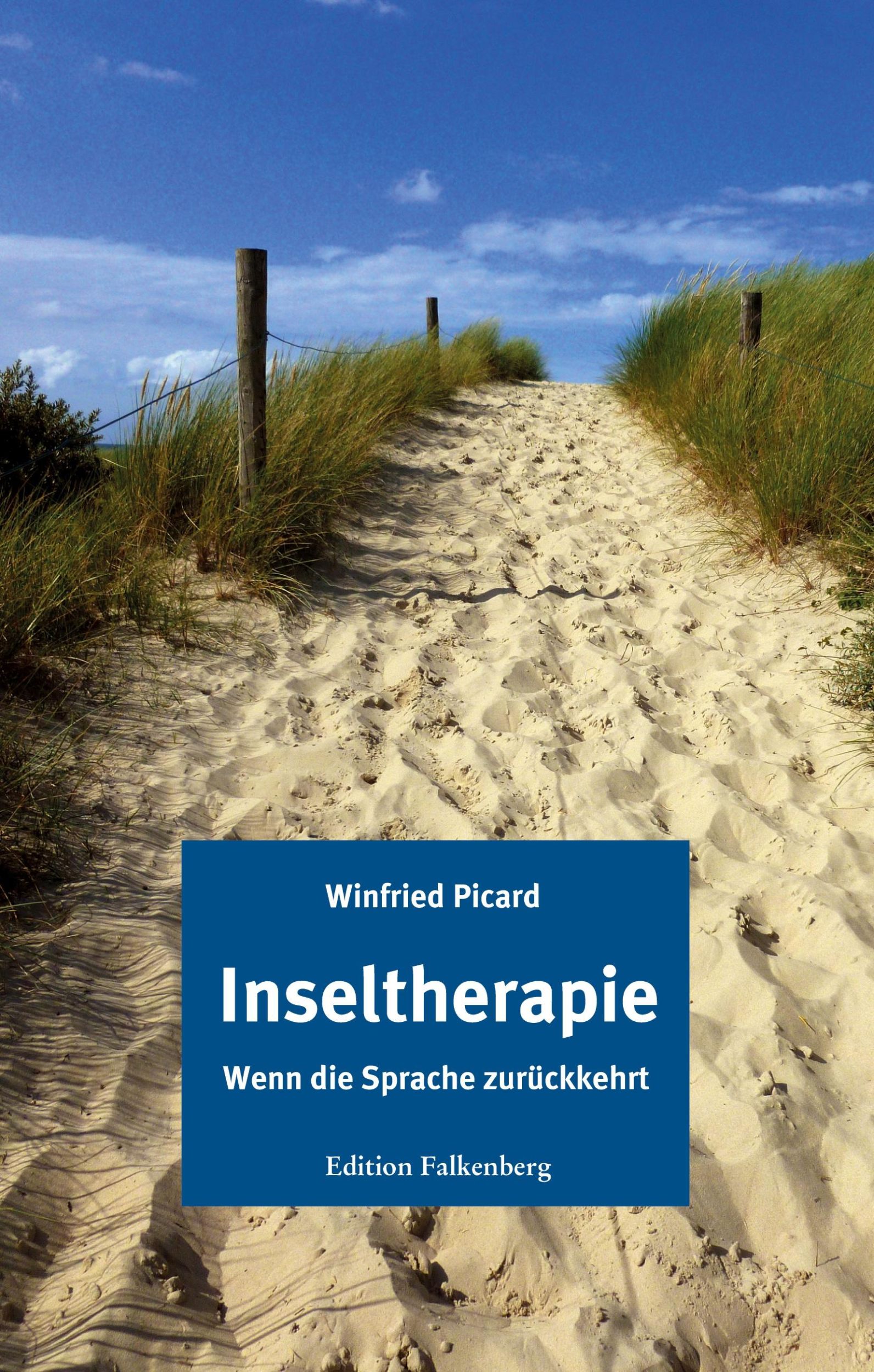 Cover: 9783954942688 | Inseltherapie | Wenn die Sprache zurückkehrt | Winfried Picard | Buch