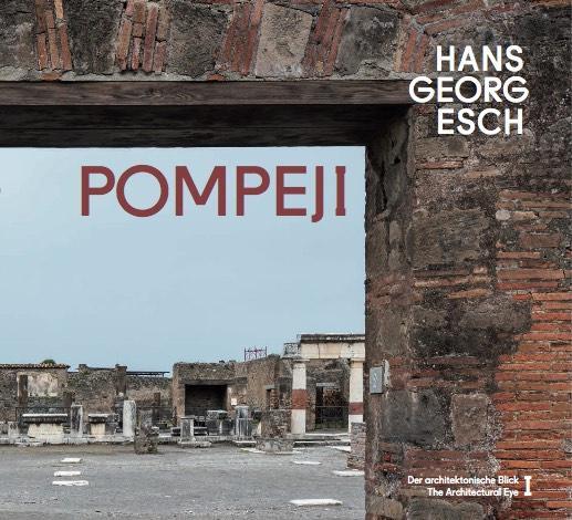 Cover: 9783753307404 | Hans Georg Esch. Pompeji - Der architektonische Blick / The...