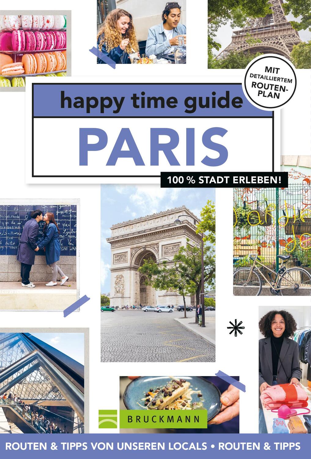 Cover: 9783734330834 | happy time guide Paris | 100 % Stadt erleben | Roosje Nieman | Buch