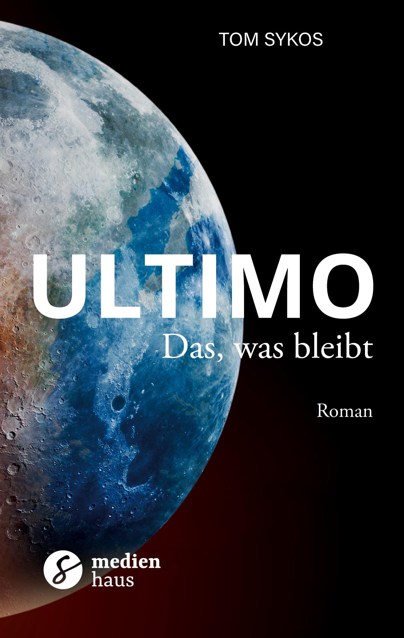 Cover: 9783903479258 | Ultimo | Das, was bleibt | Tom Sykos | Taschenbuch | Paperback | 2024