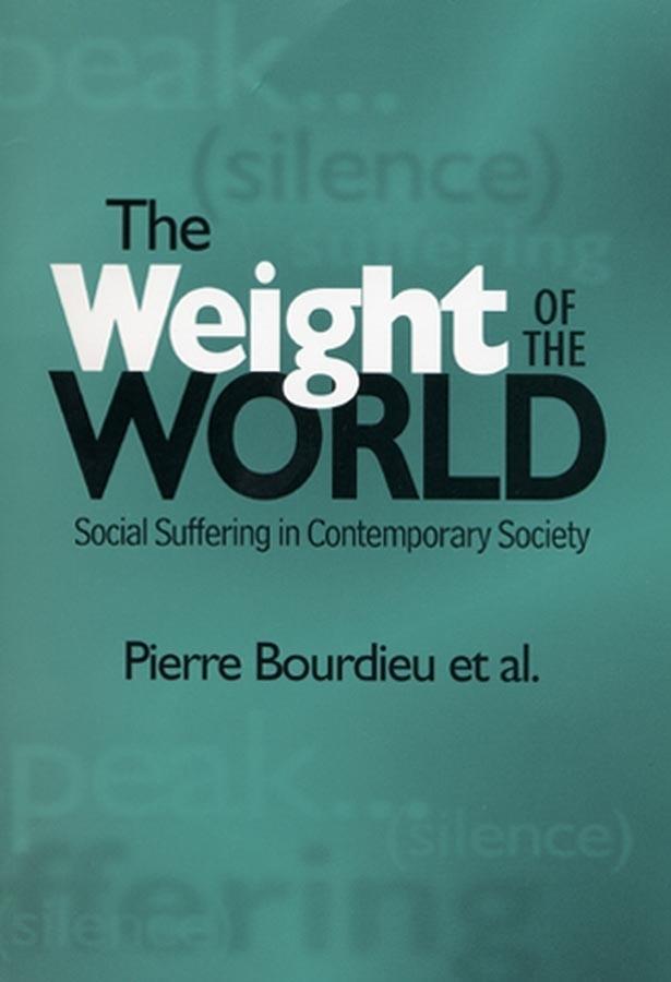 Cover: 9780745615936 | The Weight of the World | Social Suffering in Contemporary Society